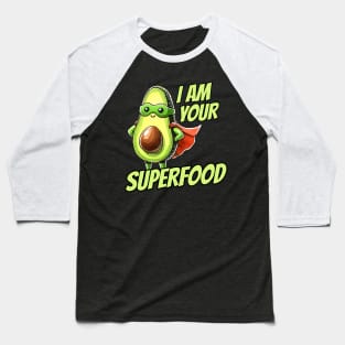 I am your Superfood Avocado Hero Design Baseball T-Shirt